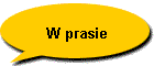 W prasie