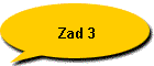 Zad 3