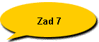 Zad 7